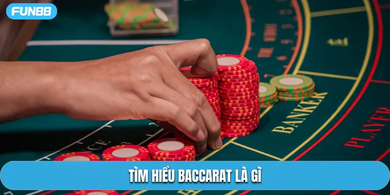 Tìm hiểu Baccarat là gì