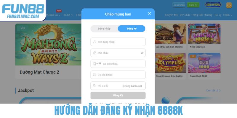 Hướng dẫn đăng ký nhận 8888K